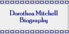 Dorothea Mitchell Biography