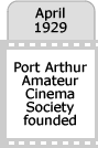 Port Arthur Amateur Cinema Society founded