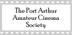 Port Arthur Amateur Cinema Society